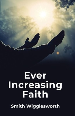 Ever Increasing Faith foto