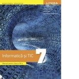 Informatica si TIC. Manual pentru clasa a VII-a