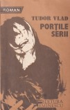 Tudor Vlad - Portile serii