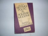 Sistemul Politic al Romaniei Moderne - Ion Bulei, Editura Politica, 1987, Romana, Carte de Politica