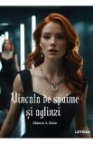 Dincolo de spaime si oglinzi - Bianca A. Rose