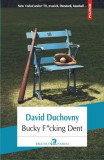 Bucky F*cking Dent - Paperback brosat - David Duchovny - Polirom