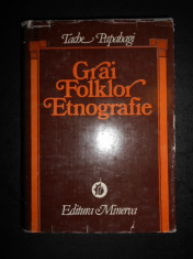 TACHE PAPAHAGI - GRAI, FOLKLOR, ETNOGRAFIE (1981) foto