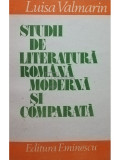 Luisa Valmarin - Studii de literatura romana moderna si comparata (editia 1987)