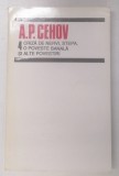 CRIZA DE NERVI, STEPA, O POVESTE BANALA SI ALTE POVESTIRI de A.P. CEHOV , 1995