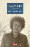 Alte Muzici si faze - Ovidiu Verdes - Polirom