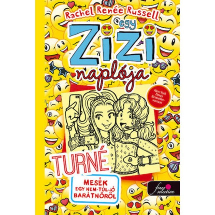 Egy Zizi napl&oacute;ja 14. - Turn&eacute; - Mes&eacute;k egy nem-t&uacute;l-j&oacute; bar&aacute;tnőről - Rachel Renee Russell