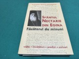 SF&Acirc;NTUL NECTARIE DIN EGINA * FĂCĂTORUL DE MINUNI * MONAHUL TEOCLIT DIONISIATUL *2007 * 4 3 7