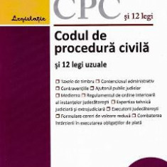 Codul de procedura civila si 12 legi uzuale Act. 1 Septembrie 2023