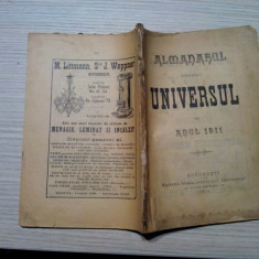 ALMANAHUL ZIARULUI UNIVESUL 1911 - Stabilamentului "Universul",168 p. cu Reclame