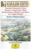 Berliner Philharmoniker - Bhrams &middot; Tschaikowsky &middot; Borodin &middot; Smetana : T&auml;nze, Caseta audio