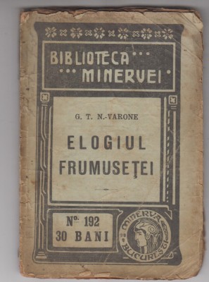 myh 621 - Biblioteca Minervei - 192 - Elogiul frumusetii - GTN Varone 1915 foto