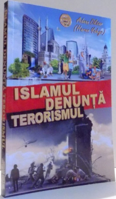 ISLAMUL DENUNTA TERORISMUL de ADNAN OKTAR , 2017 foto