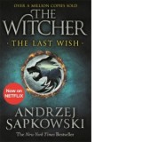 The Last Wish : Introducing the Witcher - Now a major Netflix show - Andrzej Sapkowski