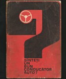 S&Icirc;NTEȚI / SUNTEȚI UN BUN CONDUCĂTOR AUTO?