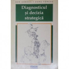 Carte Dan Candea / Doru farcas - Diagnosticul Si Decizia Strategica foto