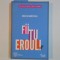FII TU EROUL de NOAH BLUMENTHAL 2011