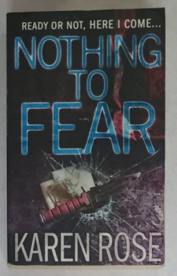 NOTHING TO FEAR by KAREN ROSE , 2007 foto