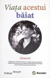 Viata Acestui Baiat. Memorii - Tobias Wolff, Editura Publica, 2015, Romana, Paperback, 328 pagini