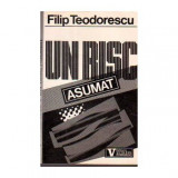 Filip Teodorescu - Un risc asumat - 110859