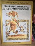 Faurarul Basmelor in tara Prichindeilor - Marin Iancu Nicolae