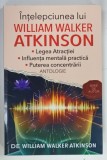 INTELEPCIUNEA LUI WILLIAM WALKER ATKINSON de WILLIAM WALKER ATKINSON , 2023