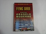 FENG SHUI PENTRU ORASELE MODERNE - RICHARD TAYLOR