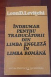 &Icirc;ndrumar pentru traducătorii din limba engleză &icirc;n limba rom&acirc;nă - Leon Levițchi