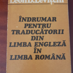 Îndrumar pentru traducătorii din limba engleză în limba română - Leon Levițchi