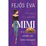 Piszkos kis bűn&ouml;k-sorozat 3. - Mimi &eacute;s a k&ouml;dd&eacute; v&aacute;lt indiai hercegnő - Fejős &Eacute;va