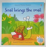 SNAIL BRINGS THE MAIL by RUSSELL PUNTER and MAIRI MACKINNON , illustrated by FRED BLUNT , 2013