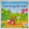 SNAIL BRINGS THE MAIL by RUSSELL PUNTER and MAIRI MACKINNON , illustrated by FRED BLUNT , 2013