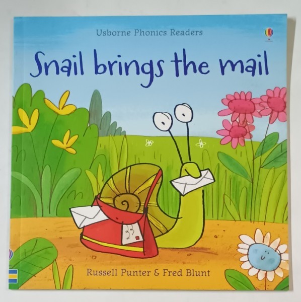 SNAIL BRINGS THE MAIL by RUSSELL PUNTER and MAIRI MACKINNON , illustrated by FRED BLUNT , 2013