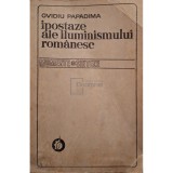 Ovidiu Papadima - Ipostaze ale iluminismului romanesc (Editia: 1975)