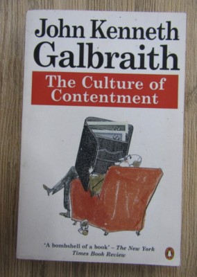 John Kenneth Galbraith - The culture of contentment foto