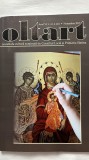 OLTART REVISTA DE CULTURĂ SUSȚINUTĂ DE CONSILIUL LOCAL ȘI PRIMĂRIA SLATINA ANUL VI .NR. 4(21). NOIEMBRIE 2017.