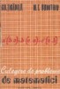 Culegere de probleme de matematici - Algebra si trigonometrie pentru licee, examene de bacalaureat si de admitere in invatamantul superior