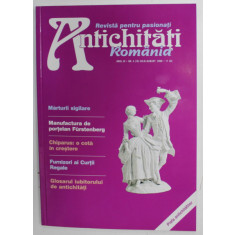 ANTICHITATI ROMANIA , REVISTA PENTRU PASIONATI , NR.4 , 2006