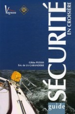 SECURITE EN CROISIERE - GILDAS PLESSIS (GHID IN LIMBA FRANCEZA) foto