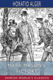 Mark Mason&#039;s Victory (Esprios Classics): The Trials and Triumphs of a Telegraph
