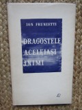 Ion Frunzetti - Dragostele aceleiași inimi (1967) CARTONATA, Didactica si Pedagogica
