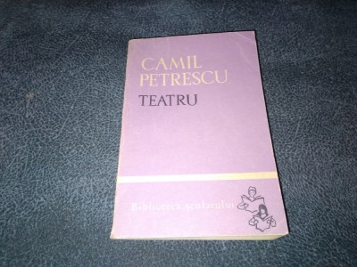 CAMIL PETRESCU - TEATRU foto