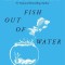 Fish Out of Water: A Search for the Meaning of Life