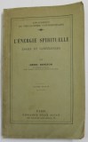 L&#039;ENERGIE SPIRITUELLE , ESSAIS ET CONFERENCES par HENRI BERGSON , NEUVIEME EDITION , 1925