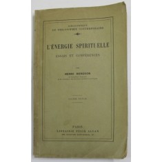 L&#039;ENERGIE SPIRITUELLE , ESSAIS ET CONFERENCES par HENRI BERGSON , NEUVIEME EDITION , 1925