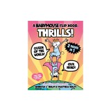A Babymouse Flip Book: Thrills! (Queen of the World + Our Hero): (A Graphic Novel)
