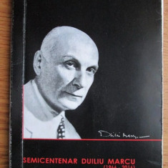 Semicentenar Duiliu Marcu (1966-2016) arhitect interbelic modernism arhitectura
