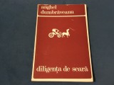 Diligenta de seara de Anghel Dumbraveanu anul 1978 !