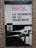 La physique de la television - Donald Fink
