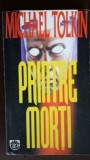 Printre morti Michael Tolkin, Rao